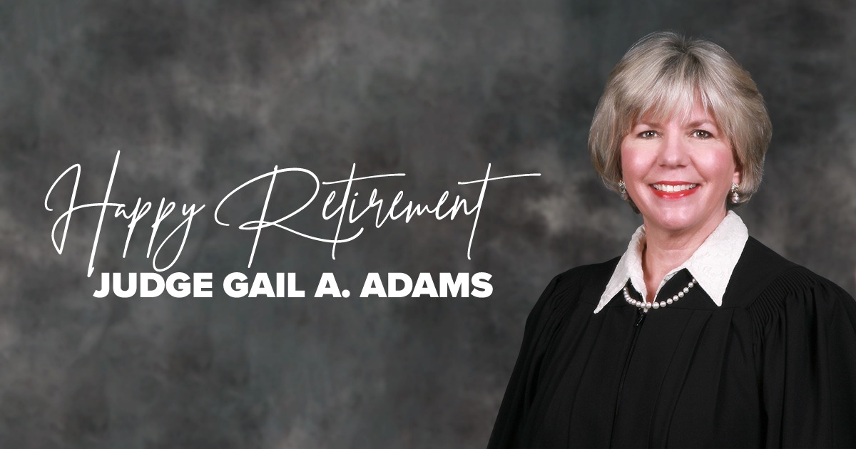 The Honorable Gail A. Adams Retires From The Bench | Ninth Judicial ...